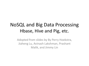 Hbase, Hive and Pig