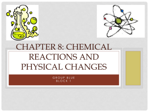 Chemical Reactions & Physical Changes Presentation