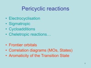 Pericyclic Reactions: Woodward-Hoffmann Rules & Aromaticity