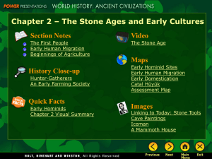 Stone Ages & Early Cultures: Chapter 2 Presentation
