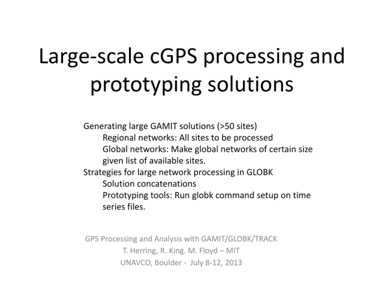 Large-Scale cGPS Processing & Prototyping Solutions with GAMIT/GLOBK