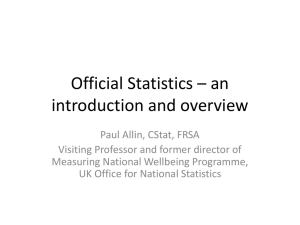 Official Statistics * an introduction and overview