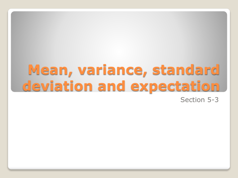 Mean, Variance, Standard Deviation & Expectation