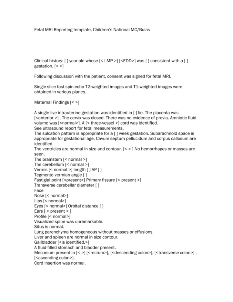 Fetal MRI Reporting template, Children`s National MC/Bulas