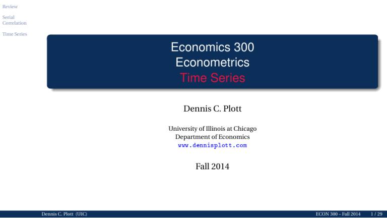 Economics 300 Econometrics Time Series