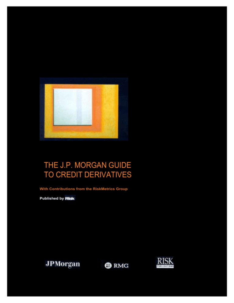 The Jp Morgan Guide To Credit Derivatives