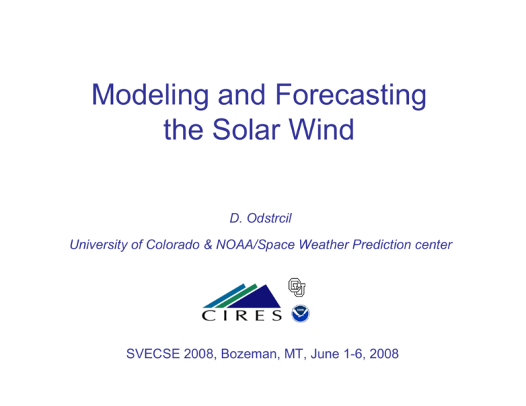 Modeling and Forecasting the Solar Wind