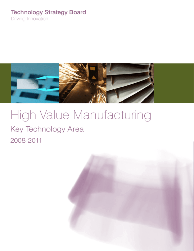 Technology Strategy Board HighValue Manufacturing