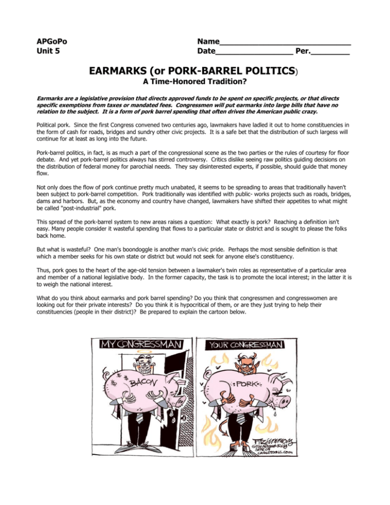 EARMARKS (or PORKBARREL POLITICS)