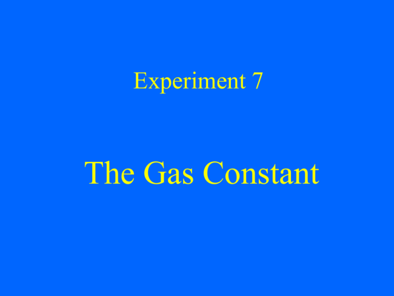 Experiment 7 The Gass Constant