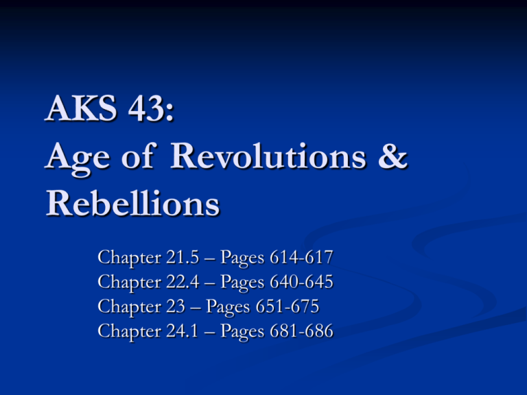 AKS 43: Age Of Revolutions & Rebellions