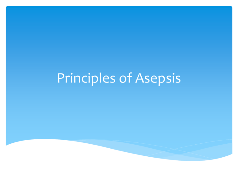 Principles Of Asepsis