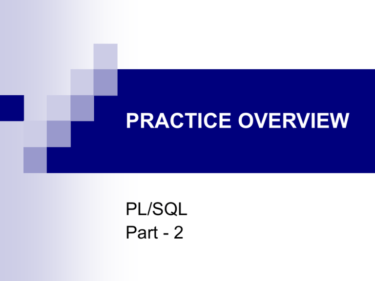PL/SQL Practice Overview - Part 2