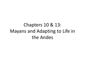 Chapters 10 & 13: Mayans and Adapting to Life in