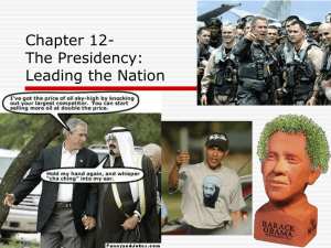 Chapter 12- The Presidency: Leading the Nation