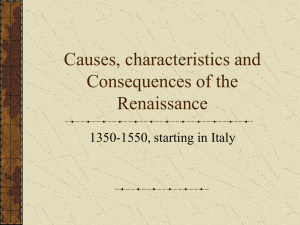 Causes, characteristics and Consequences of the Renaissance
