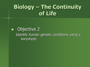 Biology * The Continuity of Life