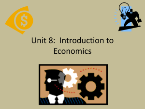 Unit 8: Introduction to Economics