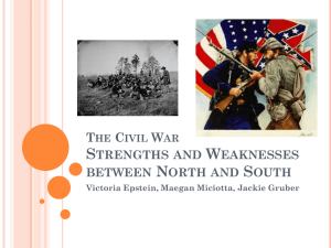 The Civil War Strengths and Weaknesses between