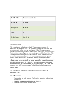 Computer Architecture Module Title: CAP 223 Module ID: CAP 221