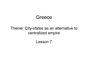 Greece Theme: City-states as an alternative to centralized empire