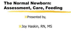 The Normal Newborn, Assessment, Care, Feeding