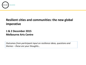 Resilient cities - Outputs, themes, ideas, questions - Toby Kent