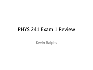 PHYS 241 Exam 1 Review: Electrostatics & Gauss's Law