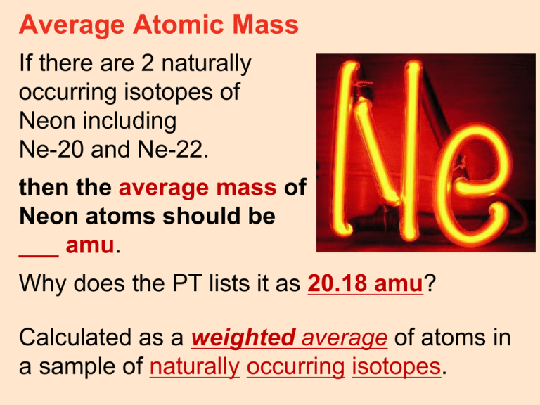 explain why the atomic mass of an element is weighted average mass