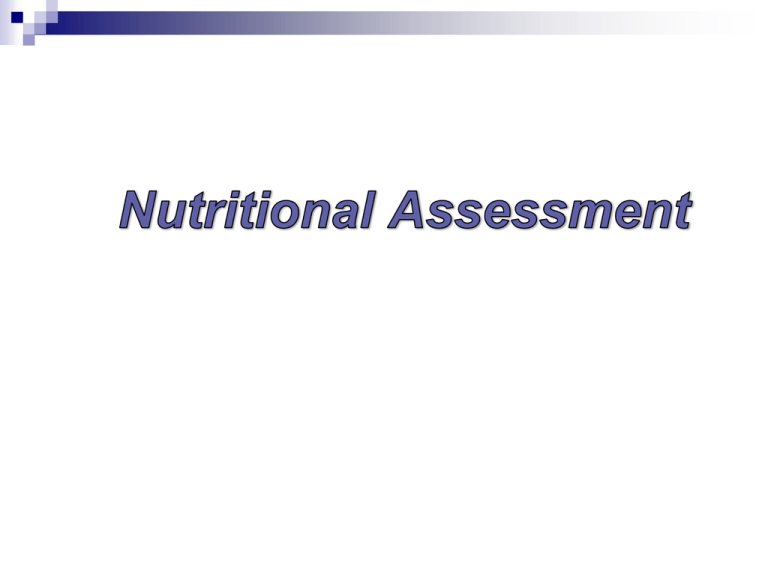 NUTRITIONAL ASSESSMENT