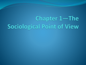 Competency 1*The learner will develop a sociological point of view.