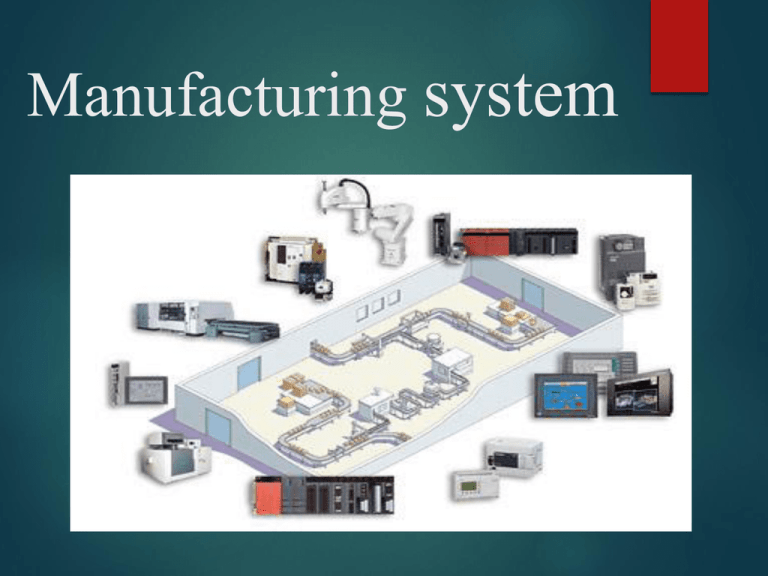 Manufacturing Control system