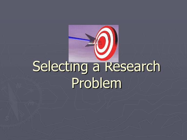 selecting and defining research problem