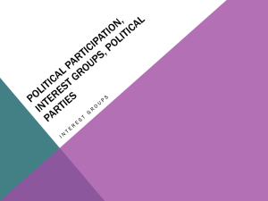 Political participation, Interest Groups, Political parties