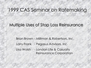 Case Study #1 Prospective Accident Year Stop Loss Reinsurer's
