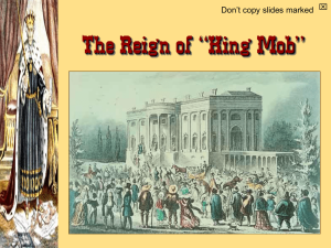 The Reign of “King Mob”