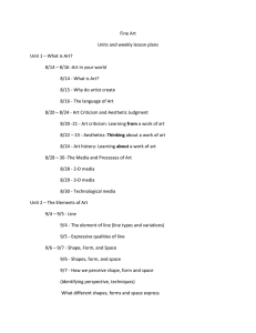 Fine Art Units and weekly lesson plans Unit 1 – What is Art? 8/14 – 8