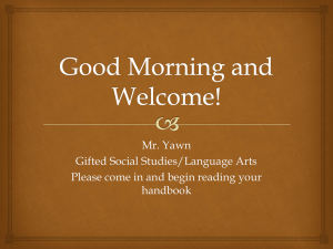 Good Morning and Welcome! - Mr. Matt Yawn's Sixth Grade Gifted