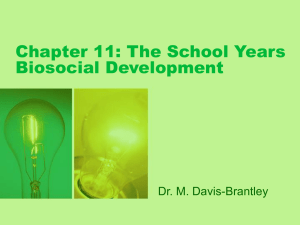 School Years: Biosocial Development - Presentation