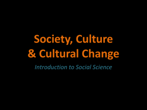 Society, Culture & Cultural Change