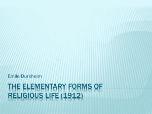 Durkheim 3 – The Elementary Forms of Religious Life