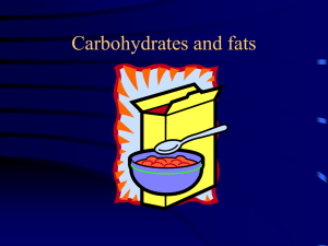 Carbohydrates and fats