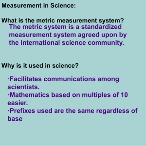 What is the metric measurement system?
