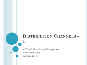 Distribution Channel Members - MKT 405 Distribution Management