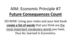 Economic Principle #7: Future Consequences Count
