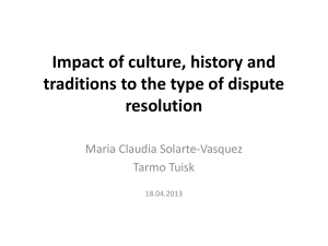 Impact of culture, history and traditions to the type of dispute resolution