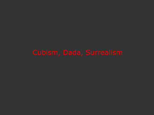 Cubism / Dada / Surrealism