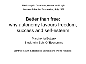 Better than free: why autonomy favours freedom, success and self