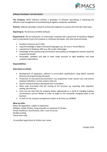 Software Developer: Job Description The Company: MACS Software