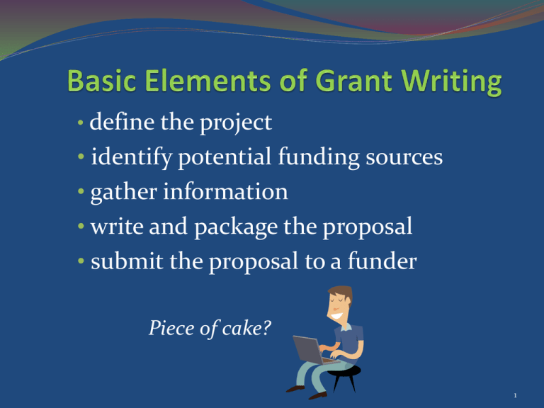 Basic Elements of Grant Writing